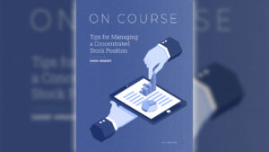 Tips for Managing a Concentrated Stock Position