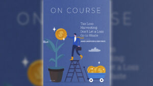 Tax Loss Harvesting: Don't Let a Loss Go to Waste